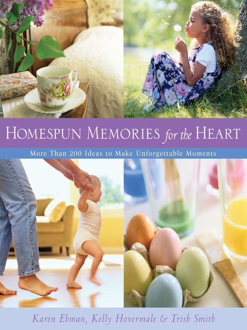 Title details for Homespun Memories for the Heart by Karen Ehman - Available